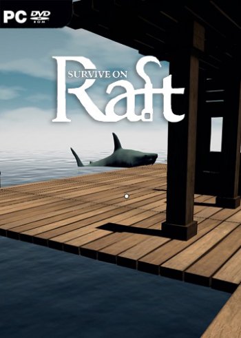 Survive on Raft (2019)